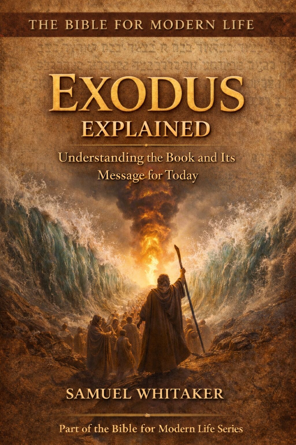 Exodus Bible study guide — Exodus Explained by Samuel Whitaker