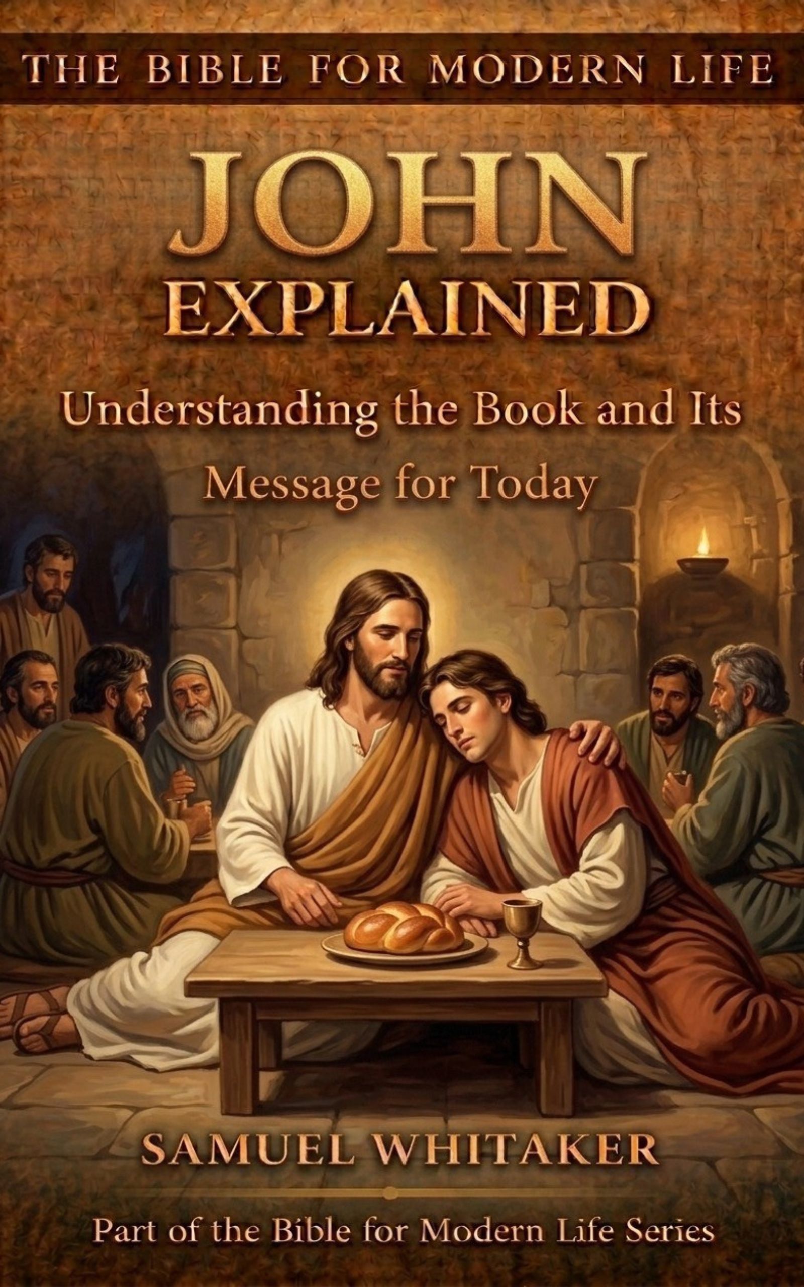 John Gospel study guide — John Explained by Samuel Whitaker