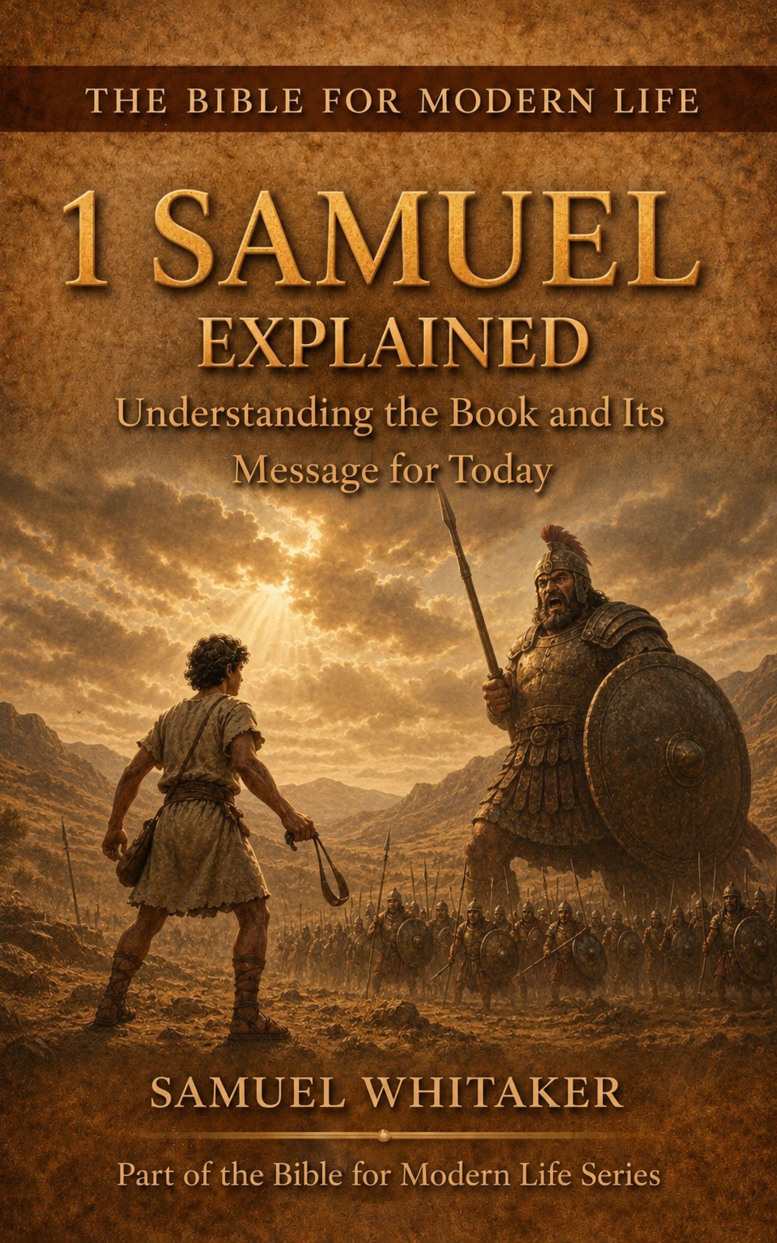 1 Samuel Bible study guide — 1 Samuel Explained by Samuel Whitaker